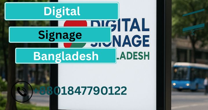 Digital Signage in Bangladesh