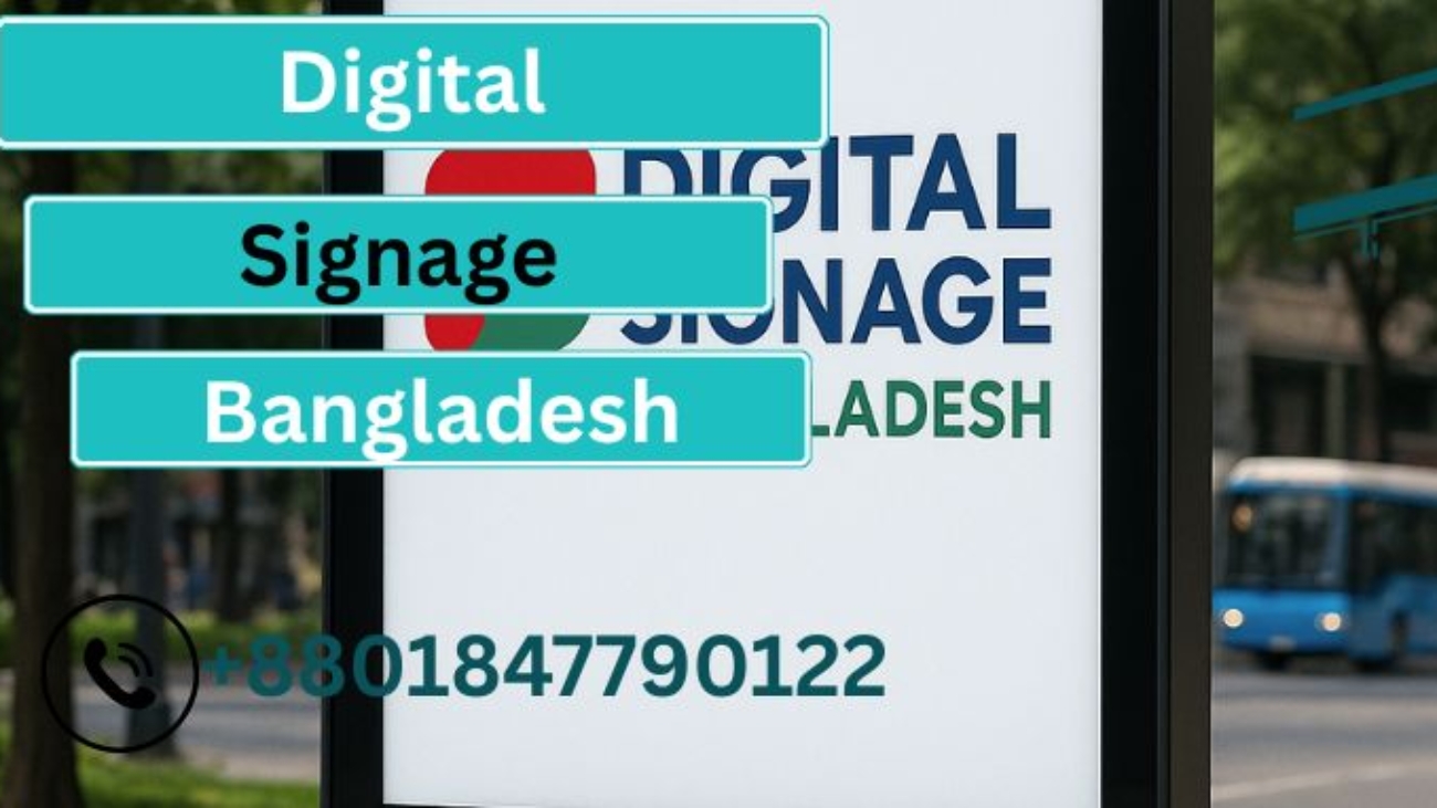 Digital Signage in Bangladesh