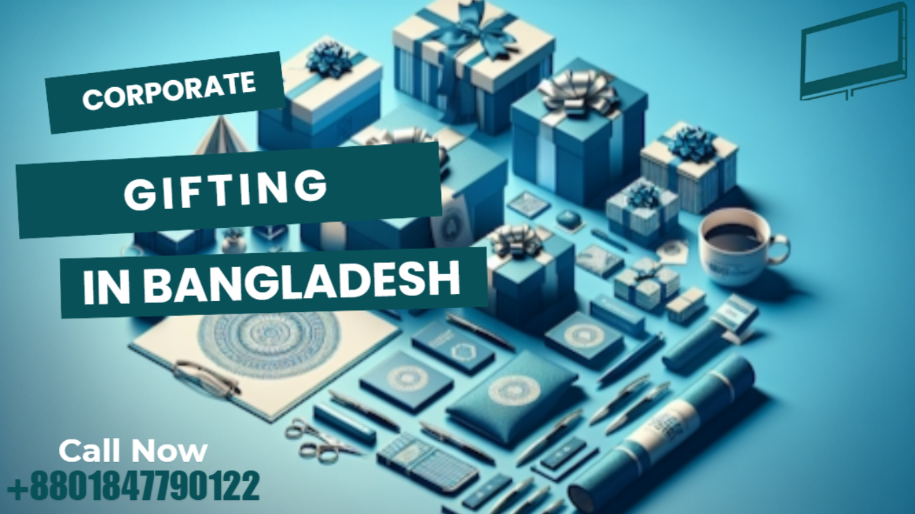 Corporate Gift Bangladesh: Unique Business Gifting Ideas for Clients & Staff